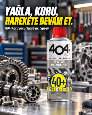 404 Yağlayıcı Sprey_ Yağla, Koru, Devam Et